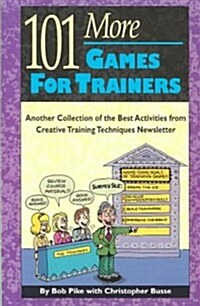 101 More Games for Trainers (Paperback)