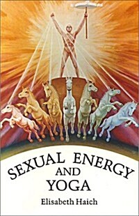 Sexual Energy and Yoga (Paperback, Revised)