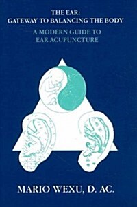 Ear Acupuncture: A Modern Guide to Ear Acupuncture (Paperback, Revised)