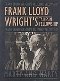 Frank Lloyd Wrights Taliesin F (Hardcover)