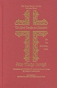 Oxford Treatise and Disputation on the Eucharist, 1549 (Hardcover)