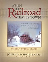 When Railroad Leaves Town V01 (Paperback)