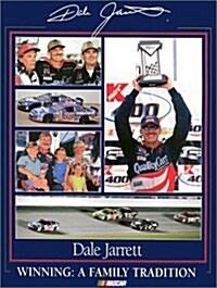 Dale Jarrett: Winning: A Family Tradition (Hardcover)