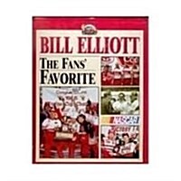 Bill Elliott: The Fans Favorite (Hardcover)