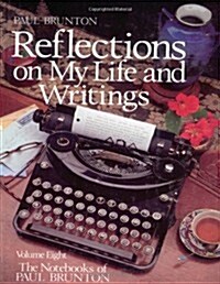 Reflections on My Life and Writing: Notebooks (Paperback)