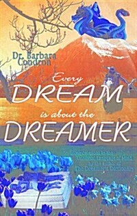 Every Dream Is about the Dreamer (Paperback)