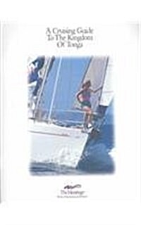Cruising Guide to the Vavau Island Group in the Kingdom of Tonga : The Moorings (Paperback)