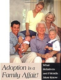 Adoption Is a Family Affair! (Paperback)