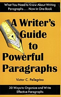 A Writers Guide to Powerful Paragraphs (Paperback)