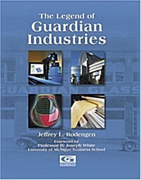 The Legend of Guardian Industries (Hardcover)