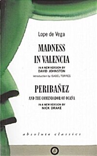 Madness in Valencia/Peribanez (Paperback)