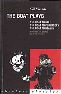 The Boat Plays: The Boat to Hell / The Boat to Purgatory / The Boat to Heaven (Paperback)