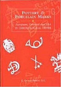 Pottery and Porcelain Marks: European, Oriental and U.S.A. in Chronological Order (Hardcover)