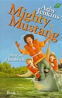 Arby Jenkins, Mighty Mustang (Paperback)