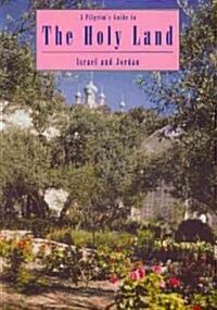 Pilgrims Guide to the Holy Land: Israel and Jordan (Paperback, 2, Revised)