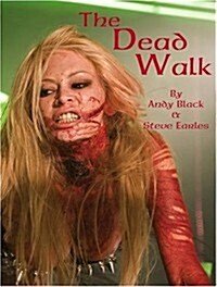 The Dead Walk (Paperback)
