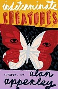 Indeterminate Creatures (Paperback)