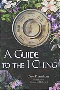 A Guide to the I Ching (Paperback, 3, Revised, Enlarg)