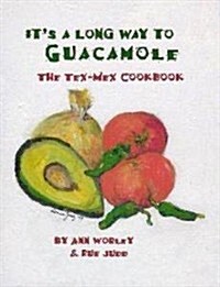 Its a Long Way to Guacamole (3rd, Paperback)