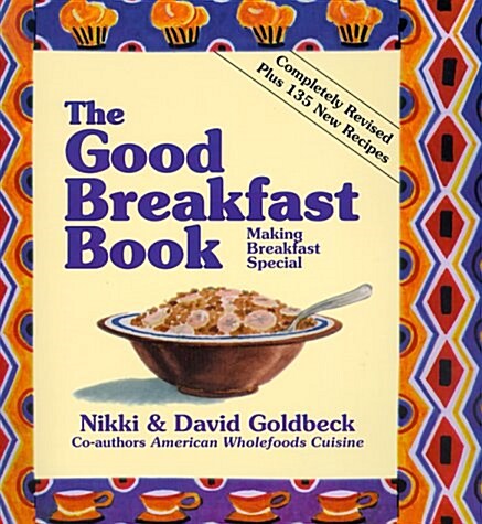 The Good Breakfast Book: Making Breakfast Special (Paperback)
