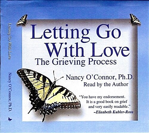 Letting Go with Love: The Grieving Process (Audio CD)