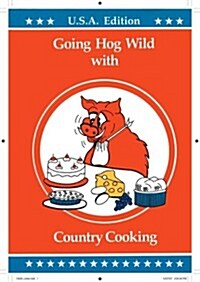 Going Hog Wild With Razorback Country Cooking (Paperback)