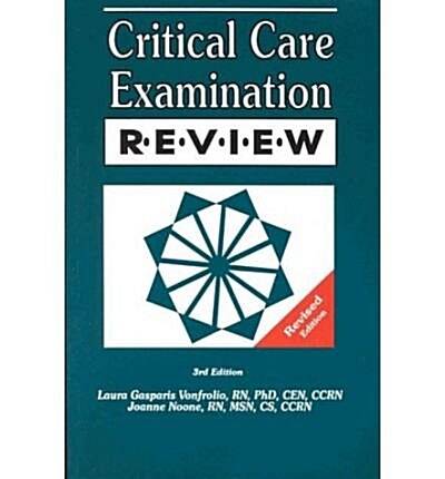 Critical Care Examination Review Updated 4th Edition: Over 1,200 Questions & Answer Rationales! (Paperback, 3)