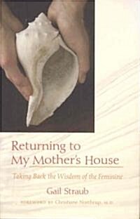 Returning To My Mothers House (Hardcover)