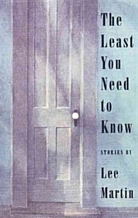 The Least You Need to Know: Stories (Hardcover)