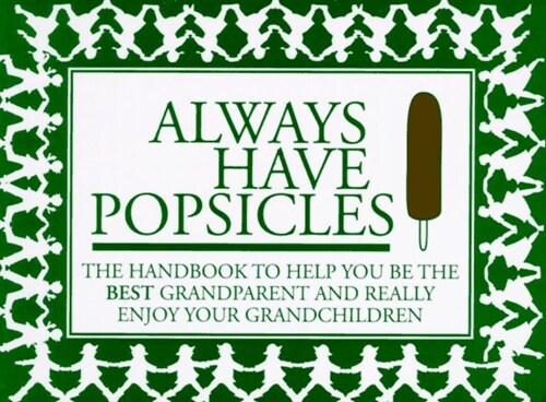 Always Have Popsicles (Paperback)