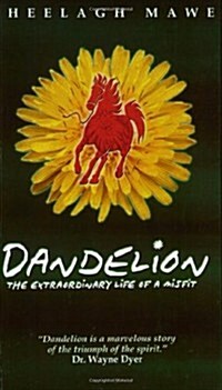 Dandelion: The Extraordinary Life of a Misfit (Paperback)