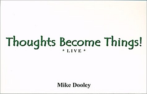 Thoughts Become Things! Live (Audio Cassette)