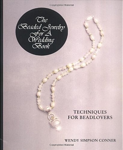 The Beaded Jewelry for a Wedding Book (Paperback)