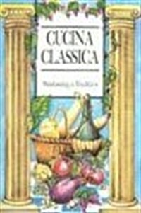 Cucina Classica (Hardcover, Spiral)
