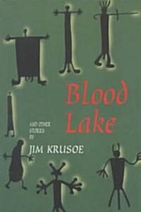 Blood Lake and Other Stories (Paperback)