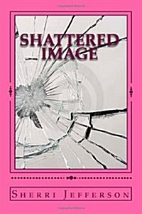 Shattered Image (Paperback)