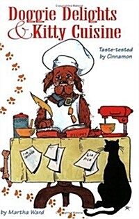 Doggie Delights & Kitty Cuisine (Paperback)