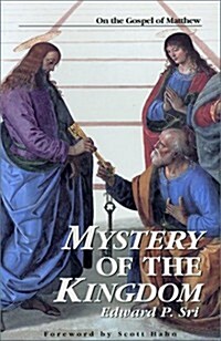 Mystery of the Kingdom: On the Gospel of Matthew (Paperback)