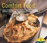 Comfort Food: Soups/Stew/Casseroles/One Dish Fare/Salads/Sides/Breads/Muffins/Snacks/Desserts (Paperback)