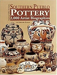 Southern Pueblo Pottery: 2,000 Artist Biographies (Hardcover)