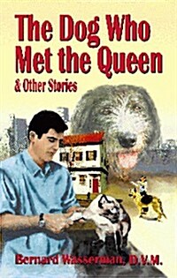 The Dog Who Met the Queen: And Other Stories (Paperback)