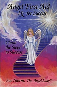 Angel First Aid: RX for Success (Paperback)