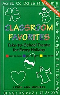 Class Favorites: Take-To School Treats for Every Holiday (Paperback)
