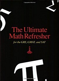 Ultimate Math Refresher for GRE, GMAT, and SAT (Paperback)