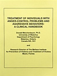 Treatment of Individuals with Anger-Control Problems and Aggressive Behaviors (Paperback)