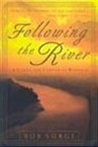 Following the River: A Vision for Corporate Worship (Paperback)