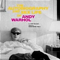 The Autobiography and Sex Life of Andy Warhol (Hardcover)