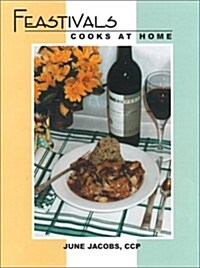 Feastivals Cooks at Home (Hardcover)