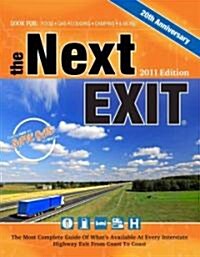 The Next Exit 2011 (Paperback, 20th)