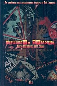 Leppard Tracks: Misty Dreamers, 1977-2008 (Paperback)